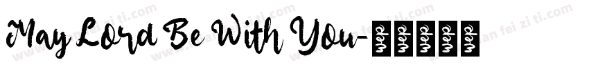 May Lord Be With You字体转换